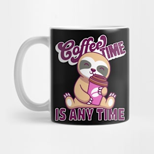 Coffee Time is Any Time Sloth Holding Cup Mug